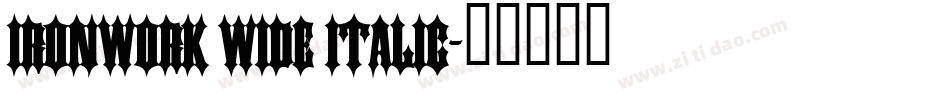 Ironwork Wide Italic字体转换